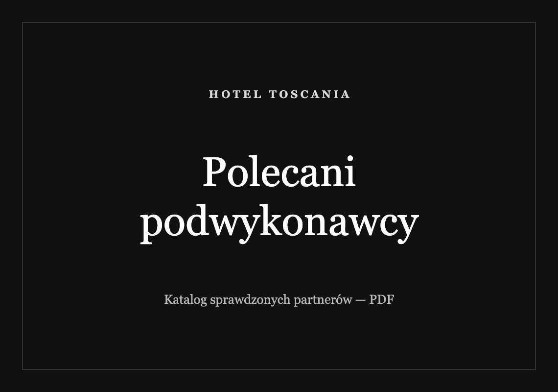 Katalog polecanych podwykonawców - Hotel Toscania